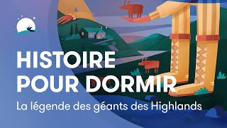 Histoire pour dormir  La légende des géants des Highlands  Sommeil profond  BetterSleep [upl. by Sussna]