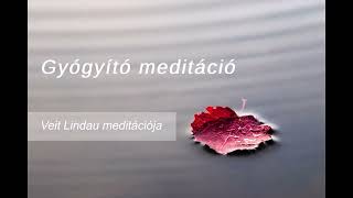 Gyógyító meditáció [upl. by Oivaf]