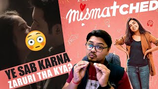 MISMATCHED Season 1 Review  Yogi Bolta Hai [upl. by Notla]