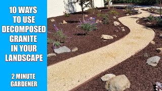 10 Ways to Use Decomposed Granite in your landscape [upl. by Soule]