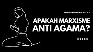 Apakah Marxisme Anti Agama [upl. by Llovera28]