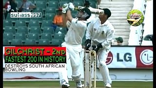 HQ Adam Gilchrist Second fastest 200  South Africa annihilated  204 [upl. by Ahtel]