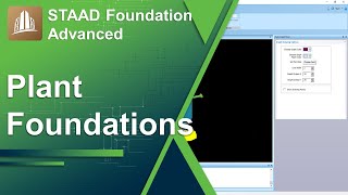 Designing Plant Foundations using STAAD Foundation Advanced [upl. by Juliana592]