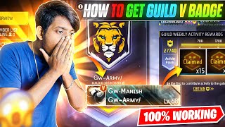 HOW TO GET GUILD V BADGE IN FREE FIRE  GUILD V BADGE KAISE MILEGA  GUILD 20 FREE FIRE [upl. by Dael387]