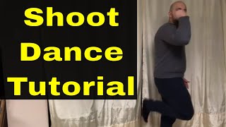 How To Do The Shoot DanceEasy Tutorial [upl. by Crystal]