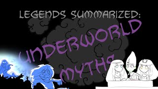 Legends Summarized Underworld Myths [upl. by Acirret]