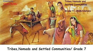 TribesNomads and Settled Communities Class 7 History Chapter 7 by RohitRajScholarbanda [upl. by Ecinad454]