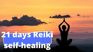 21 days Reiki selfhealing meditation [upl. by Edra221]