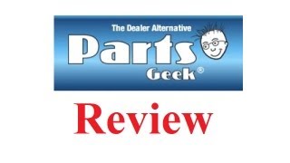 Parts Geek LLC Review [upl. by Marinna585]