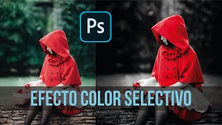 Como hacer efecto Color Selectivo en Photoshop [upl. by Avevoneg257]