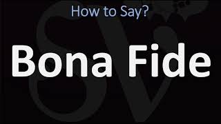 How to Pronounce Bona Fide CORRECTLY [upl. by Anyale186]