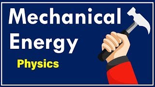 What is Mechanical Energy [upl. by Nosecyrb93]