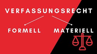 Verfassungsrecht im materiellen und formellen Sinn  Der Unterschied [upl. by Berthold]