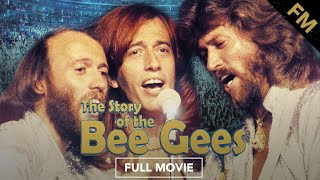 The Story of the Bee Gees FULL MOVIE [upl. by Lukey]