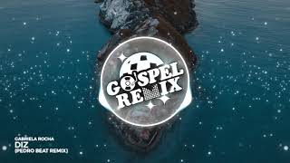 Gabriela Rocha  Diz Pedro Beat Remix Future Trap Gospel [upl. by Grimbald]