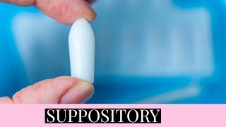 HOW TO INSERT SUPPOSITORY [upl. by Emalee]