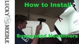 How to Install a Suspended Headliner or Bow Type  Hot Rod Upholstery [upl. by Anelyak]