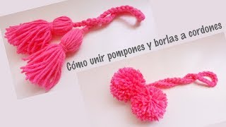 Cómo unir pompones y borlas a cordones tejidos [upl. by Lovato]