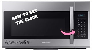 How to set the clock in Samsung Microwave [upl. by Aiselad]