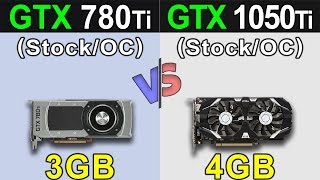 GTX 780 Ti Vs GTX 1050 Ti  Stock and Overclock Benchmarks [upl. by Ahtamat]