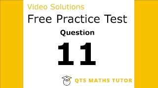 Numeracy skills test practice questions Test 1 – Q11 QTS Maths Tutor [upl. by Isnyl]