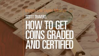 How to Get Coins Graded and Certified [upl. by Irbmac]