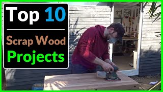 My Top 10 Simple Scrap Wood Projects Woodworking Ideas that Sell [upl. by Pufahl896]