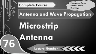 Microstrip Antenna Basics Structure Operation Radiation Working amp Analysis Explained [upl. by Isleana]