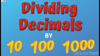 Dividing Decimals by 10 100 and 1000 [upl. by Asteria]