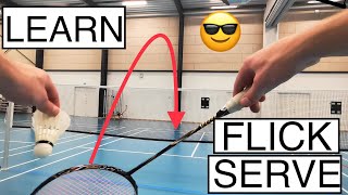 BADMINTON TECHNIQUE 58  HOW TO DO A FLICK SERVE IN BADMINTON [upl. by Donalt]