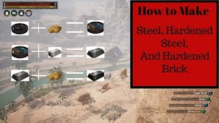 How To Make Steel Hardened and Hardened Brick in Conan Exiles [upl. by Enajiram]