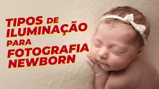 Tipos de iluminação para fotografia newborn [upl. by Eikcid807]