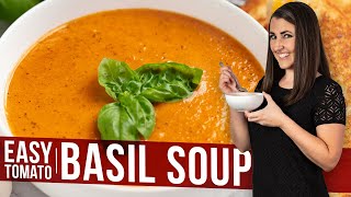 Easy Tomato Basil Soup [upl. by Aiyn]