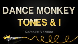 TONES amp I  DANCE MONKEY Karaoke Version [upl. by Adlesirhc142]