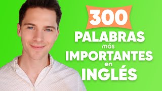 Las palabras más importantes en inglés para principiantes [upl. by Rome891]