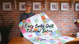 Easy Baby Quilt Tutorial Intro [upl. by Hpeseoj]