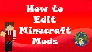 How to Edit Minecraft Mods [upl. by Anileme187]