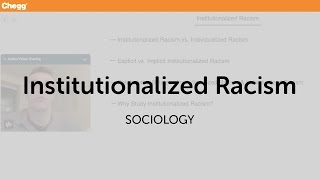 Institutionalized Racism  Sociology  Chegg Tutors [upl. by Nehcterg]