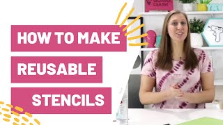 How To Make Reusable Stencils With Cricut [upl. by Estes]