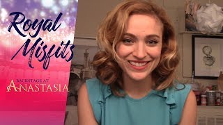 Episode 1 Royal Misfits Backstage at ANASTASIA with Christy Altomare [upl. by Eciened867]