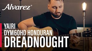 AlvarezYairi Honduran DYM60HD Dreadnought Guitar [upl. by Ettenad696]