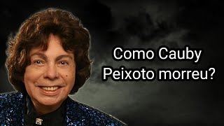 COMO CAUBY PEIXOTO MORREU [upl. by Laise160]