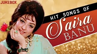 Best Hits Of Saira Banu  Old Hindi Evergreen Songs  Jukebox [upl. by Cadell]