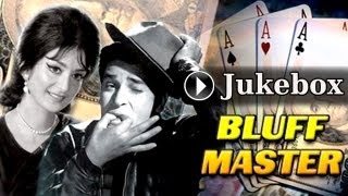 Bluffmaster Jukebox Full Songs  Shammi Kapoor amp Saira Banu [upl. by Eldreeda]