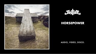 Justice  Horsepower Official Audio [upl. by Fricke]