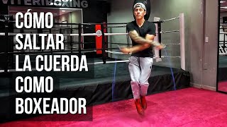 Cómo SALTAR la CUERDA Como Boxeador [upl. by Bertolde]