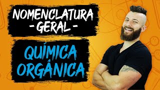 QUÍMICA ORGÂNICA  NOMENCLATURA [upl. by Giah68]