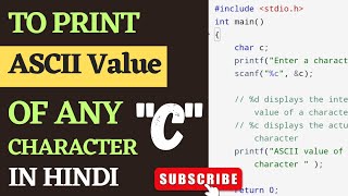 C Program To Print ASCII Value Of Any Character [upl. by Atokad]