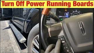 How To Disable Ford Expedition Or Lincoln Navigator Running Boards [upl. by Rosario]