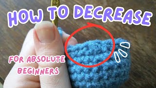 HOW TO DECREASE Crochet Amigurumi for Absolute Beginners [upl. by Benoite24]